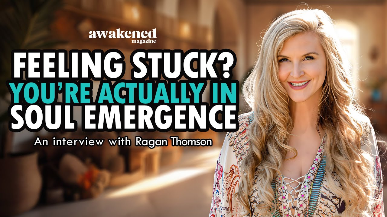 Soul Emergence: The Ongoing Metamorphosis Within - Ragan Thomson - YouTube