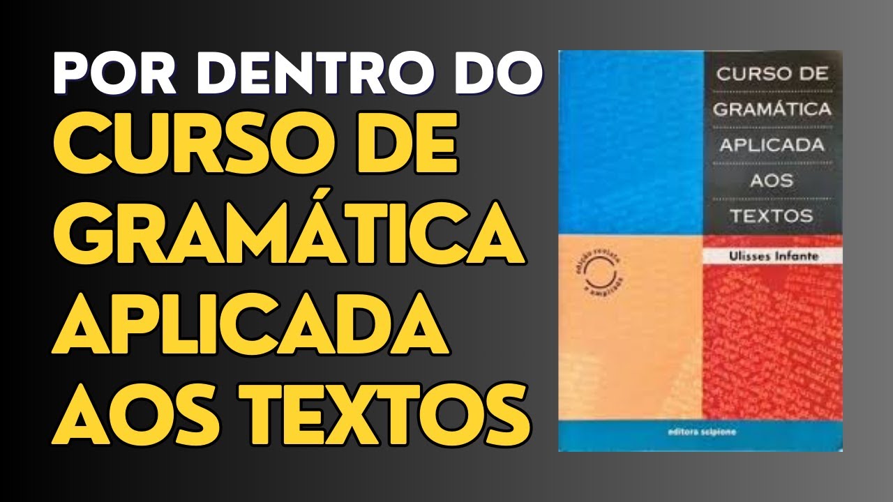 Por dentro do Curso de Gramática Aplicada aos Textos - YouTube