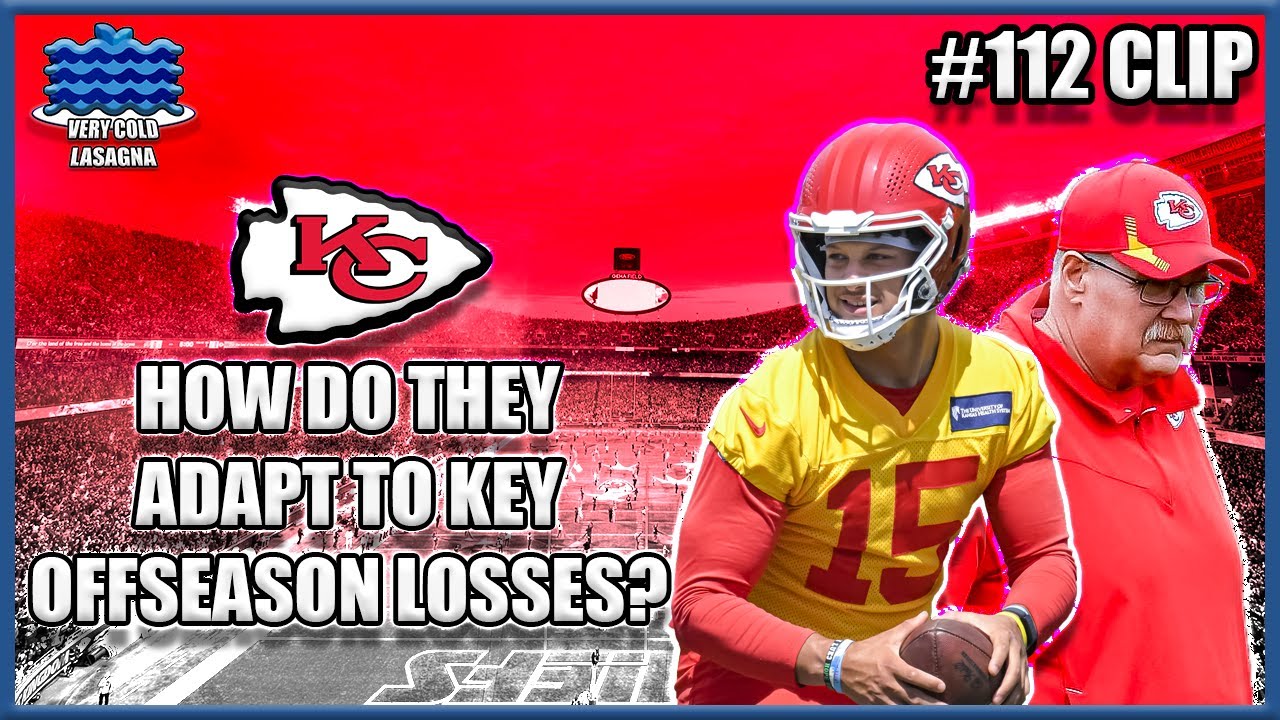 Kansas City Chiefs 2022 What Kind of Impact Will Key Offseason Losses