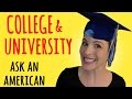 Ask An American: COLLEGE, UNIVERSITY and HIGH SCHOOL in the U.S.