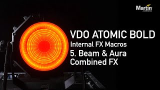 Martin VDO Atomic Bold | Internal FX Macros | Part 5: Beam & Aura Combined FX