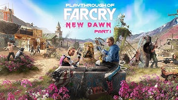 Far Cry: New Dawn (PC) on hard-ass difficulty playthrough part 1