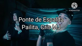 Pailita, Cris MJ - Ponte De Espalda (Letra/Lyrics) Resimi