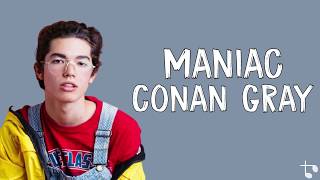 Maniac - Conan Gray (lyrics)