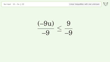 Solving Linear Inequalities: 13-9u is Greater Than or Equal to 22
