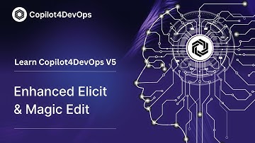 Enhanced Elicit & Magic Edit - Work Items - AI Tool for DevOps - Copilot4DevOps V5