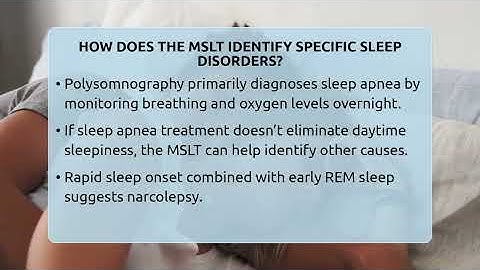 How Does The MSLT Identify Specific Sleep Disorders? - Sleep Apnea Support Network