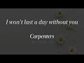 I Won T Last A Day Without You 愛は夢の中に Lyrics 和訳 Carpenters カーペンターズ