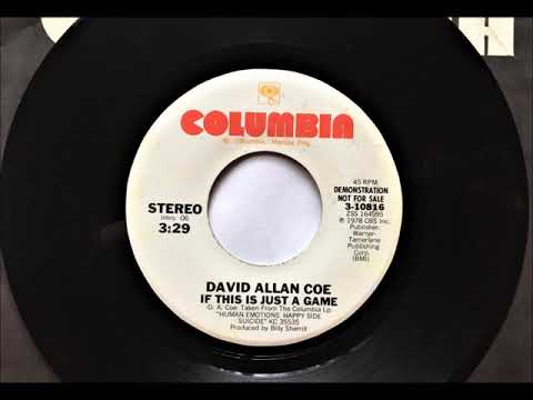 If This Is Just A Game , David Allan Coe , 1978