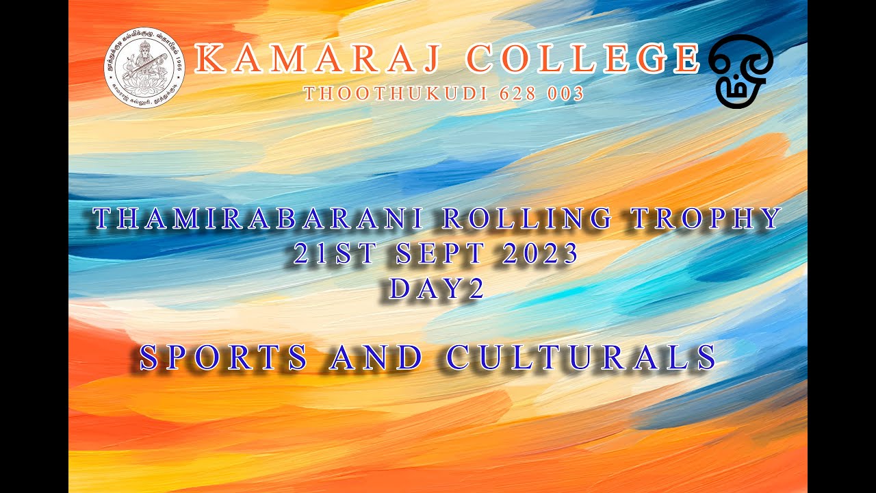 KAMARAJ COLLEGE THAMIRABARANI ROLLING TROPHY SEPT 2023 Day 2 Part 1