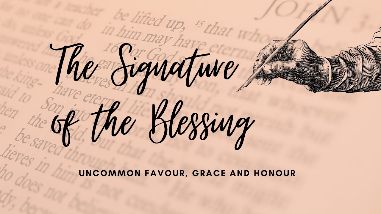 THE SIGNATURE OF THE BLESSING | APOSTLE OTHNIEL MWABILI | 11TH JUNE ...