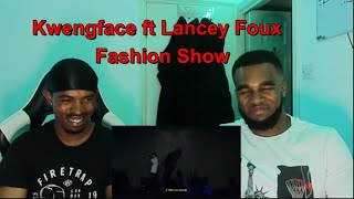 Kwengface ft Lancey Foux - Fashion Show [Music Video] | GRM Daily Reaction