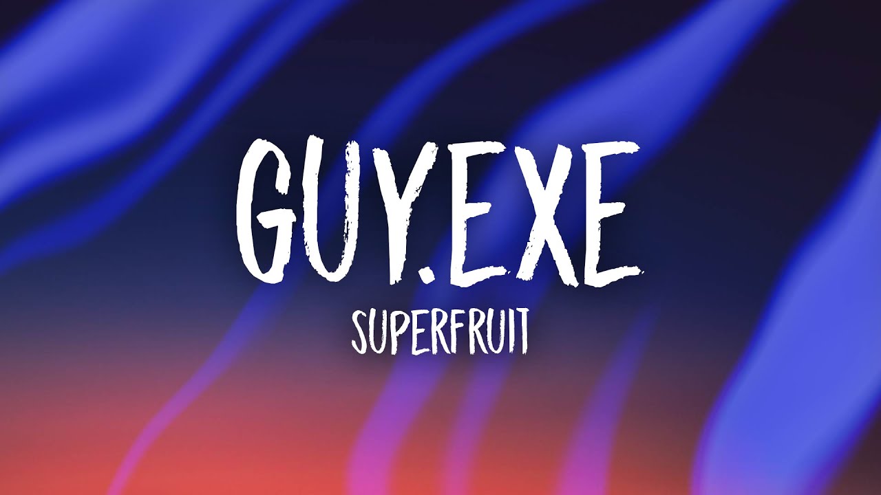 洋楽 Guy Superfruit - GUY.exe (sped up/tiktok remix) Lyrics | 6 feet