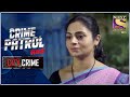 City Crime | Crime Patrol Satark - New season | Spurned Lover | Vitthalwadi Mumbai | Full Episode