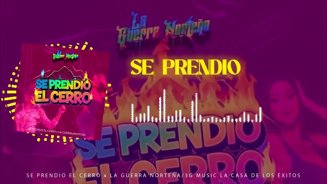 La Guerra Norteña - Se Prendió El Cerro