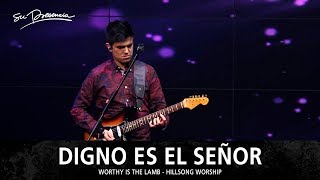 Digno Es El Señor - Su Presencia (Worthy Is The Lamb - Hillsong Worship) - Español chords