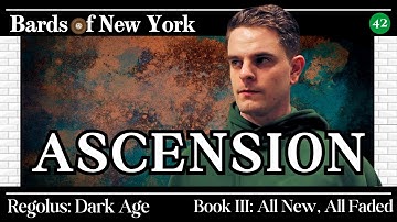 Chapter 42: Ascension | Dark Age | Book III: All New, All Faded