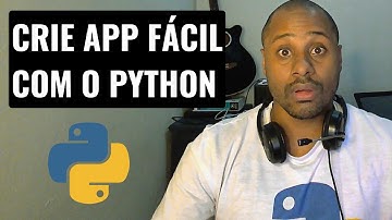 COMO CRIAR APLICATIVOS COM O PYTHON ? QUAIS SÃO AS BIBLIOTECAS ?