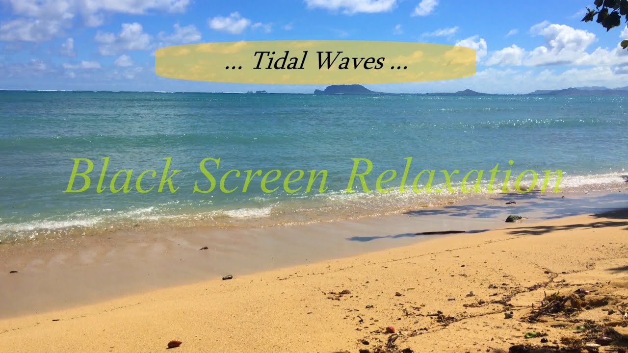 Tidal wave scene, calming music...Black Screen...for sleep, study, rest, meditation, relaxation...