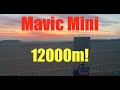 DJI Mavic Mini Long Range Record 12000m (24000m Total)