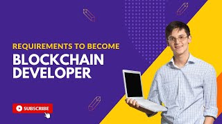 5 Things You Need to Know to Become a Blockchain Developer