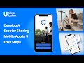 How to create a scooter sharing application detailed steps  idea usher