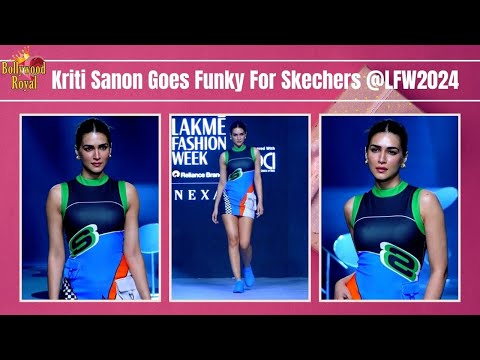 Kriti Sanon Goes Funky For Kanika Goyal & Skechers @LFW2024 @BollywoodRoyal14