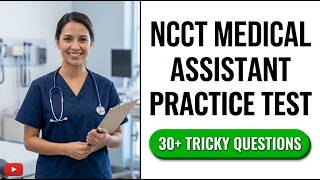 Pass The 2026 NCCT Medical Assistant Exam: Ultimate NCMA Practice Test And Study Guide