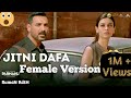 Jitni Dafa / Female Version / Full Hd Video Song