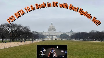 FSD Beta 10.8: Back in DC with Best Update Yet!