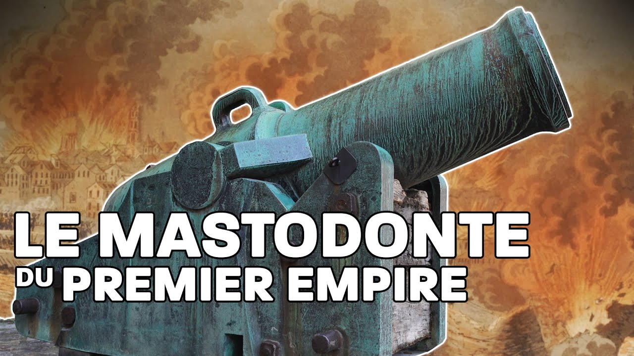 La plus grosse pièce d’artillerie du Premier Empire : l'obusier à la Villantroys !