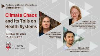 Climate Chaos and Its Tolls on Health Systems - Pandemic Center Webinar