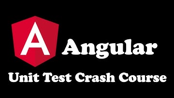 Angular Unit Test Tutorial - Crash Course for Angular & Jasmine