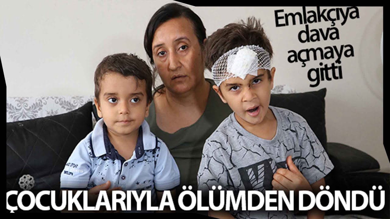 Emlakçıya Dava Açmaya Gitti Çocuklarıyla Ölümden Döndü