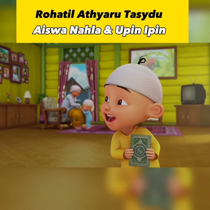 Aiswa Nahla dan Upin Ipin cover Rohatil Athyaru  Tasydu #aiswanahla #upindanipin #sholawat