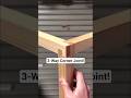 How to Join 3 Pieces of Wood at a Corner | Strong & Simple Wood Joint 🔨