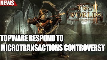 TopWare Respond to Two Worlds 2 Microtransactions Controversy