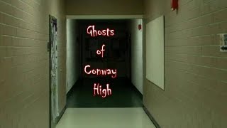 Ghosts of Conway High - Fall 2018