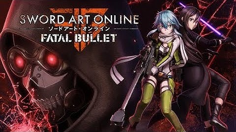 Sword Art Online: Fatal Bullet Walkthrough part 1