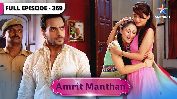 Amrit Manthan | Laut aayi Nimrit ki yaddasht  | FULL EPISODE-369 | अमृत मंथन