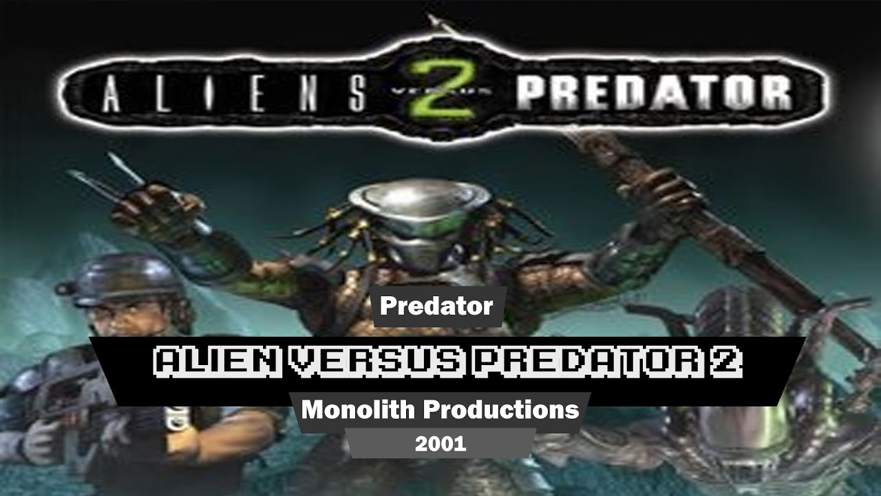 Aliens Versus Predator 2: Predator - Action Sci-Fi Game