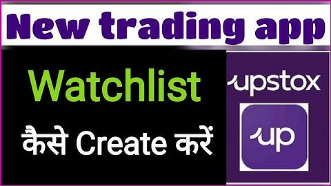How to create watchlist in upstox / watchlist कैसे बनाएं / New Upstox App #upstox #optiontrading