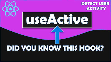 useActive | Custom React hook