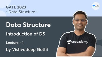 Data Structure | Lecture 1 | Introduction of DS | Vishvadeep Gothi