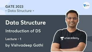 Data Structure | Lecture 1 | Introduction of DS | Vishvadeep Gothi