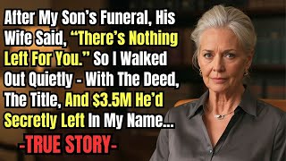HER STORY FROM CALIFORNIA After My Son s Funeral His Wife Said There s Nothing Left For You