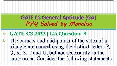 GATE CS 2022 | GA Q9:The corners and mid-points of the sides of a triangle are named using the