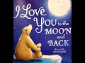 Elias reads I LOVE YOU TO THE MOON AND BACK. Kids book READ ALOUD! READ ALOUD BOOKS FOR KIDS!