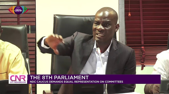NDC caucus in parliament calls for equal representation on committees | Citi Newsroom