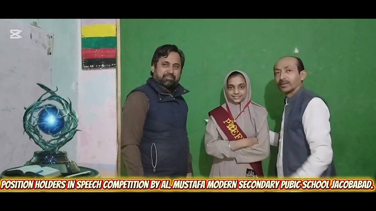 Position Holders in Speech competition by Al. Mustafa Modern Secondary Pubic School Jacobabad. 
